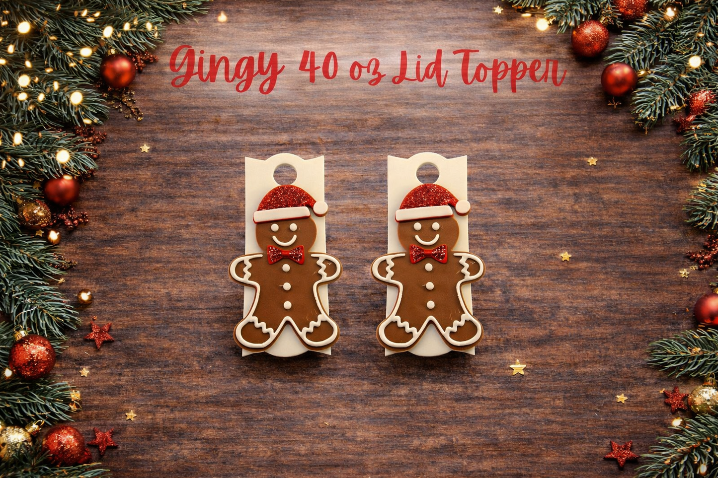 Gingy 40oz Cup Topper