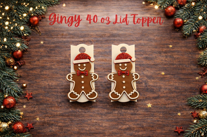 Gingy 40oz Cup Topper